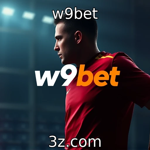 w9bet - Descubra as Melhores Estratégias para Apostas em Futebol