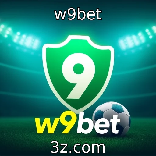 w9bet - Como as apostas esportivas estão transformando o cenário do entretenimento no Brasil